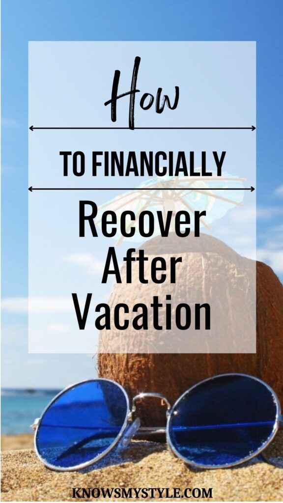 How to financially recover after vacation