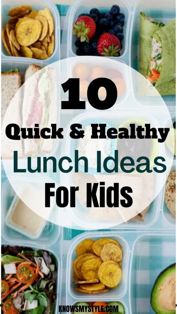 10 quick and healthy lunch ideas for kids 2