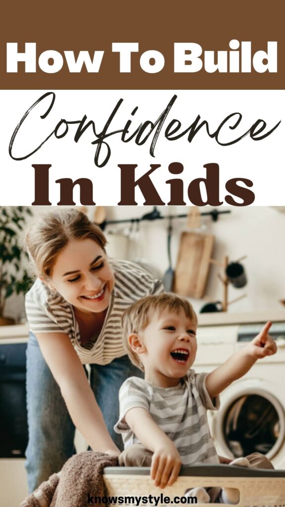 How To Build Confidence In Kids