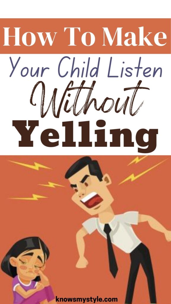 How To Make Your Child Listen Without Yelling