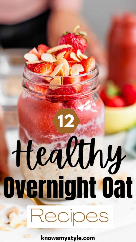 12 healthy overnight oats recipes